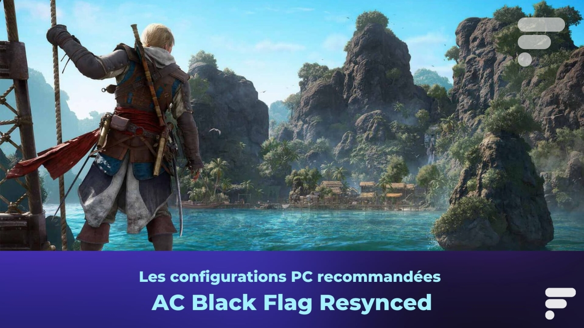 Quelle config PC pour Assassin’s Creed Black Flag Resynced ? Tous les détails